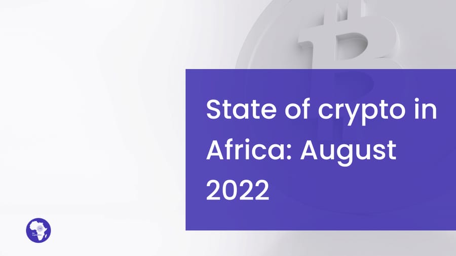 the state of crypto in africa august 2022